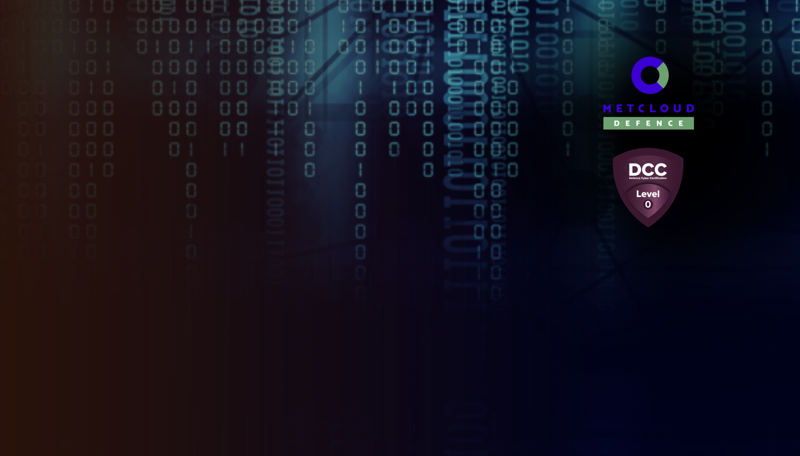 Blue cybersecurity-themed background with vertical binary code and METCLOUD Defence and DCC Level 0 certification badges on the right side.